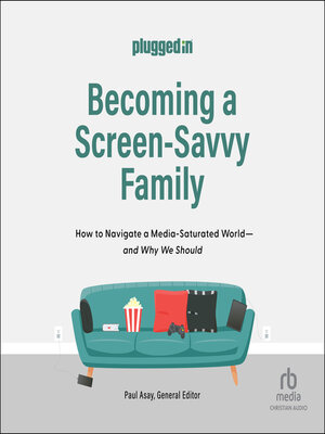 cover image of Becoming a Screen-Savvy Family
